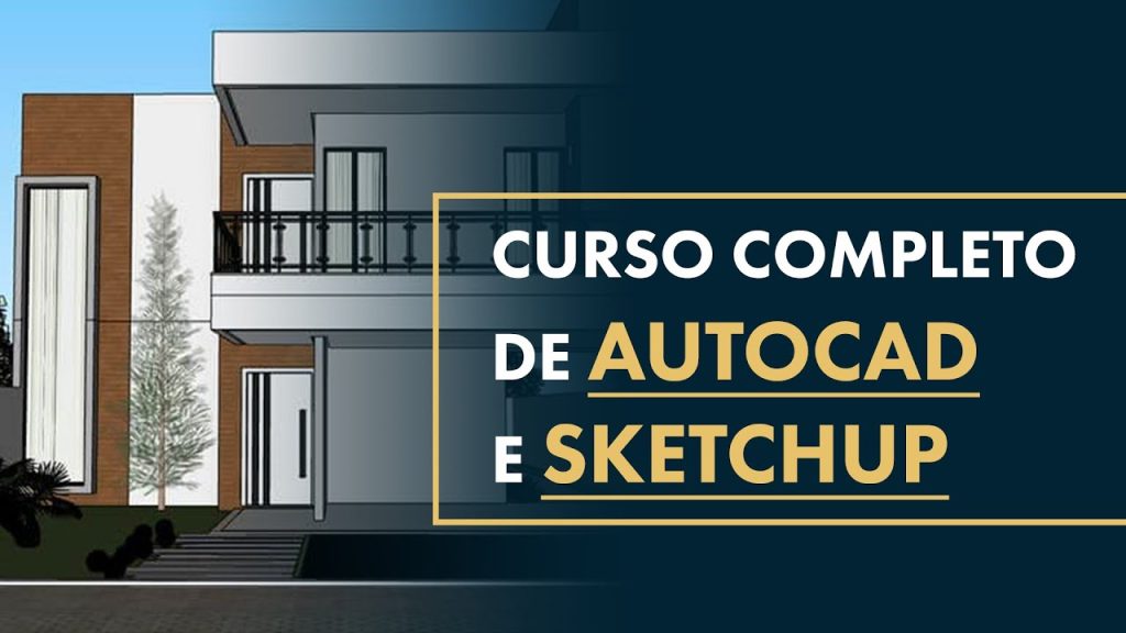 Curso de AutoCAD e SketchUp