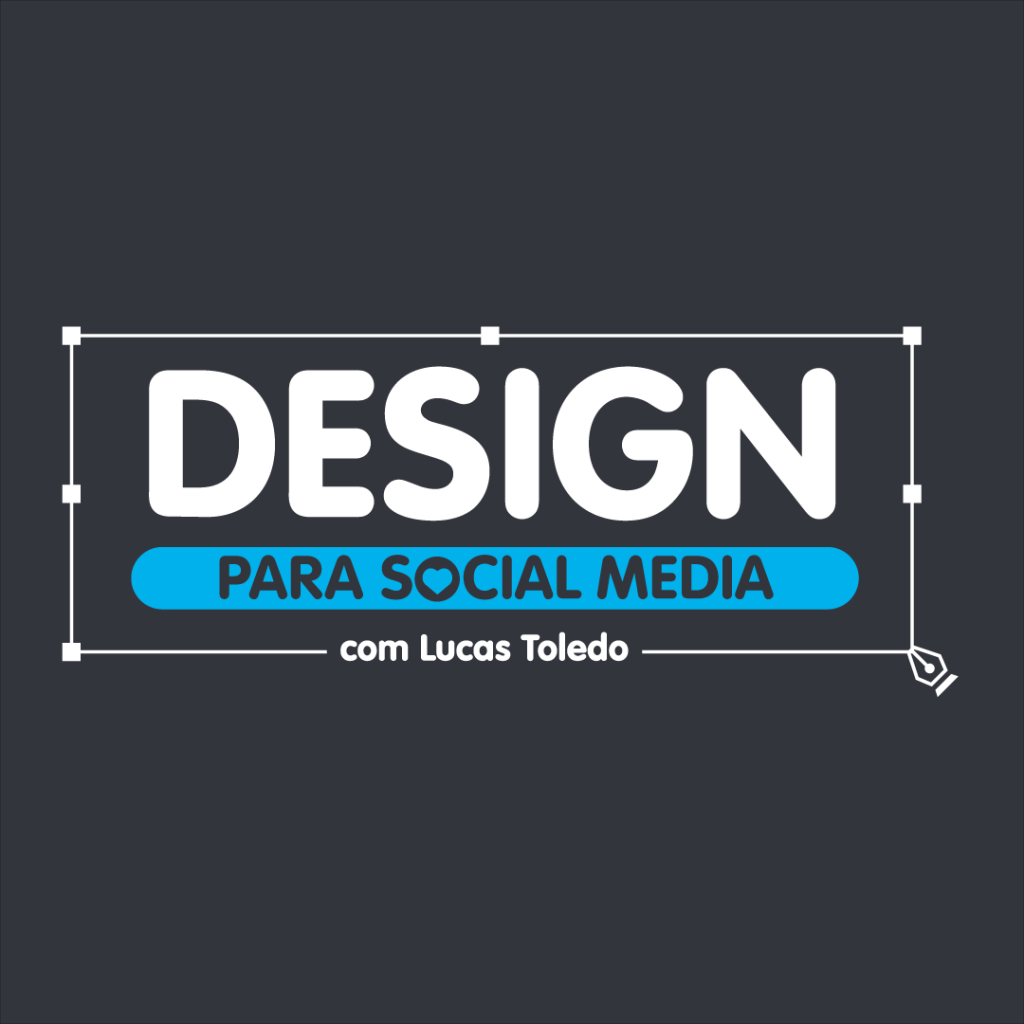 Curso de Design para Social Media – Lucas Toledo