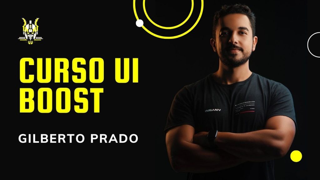 Curso de UI Design, UI Boost - Gilberto Prado
