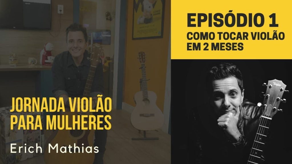 Curso de Violão para Mulheres - Erich Mathias