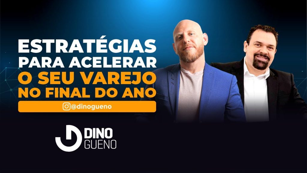 Acelerando o Faturamento de Lojas - Dino Gueno