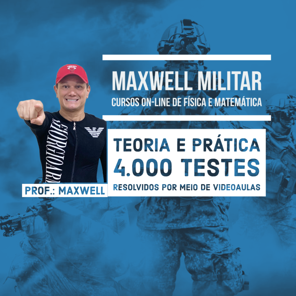 Física e Matemática - Maxwell Militar